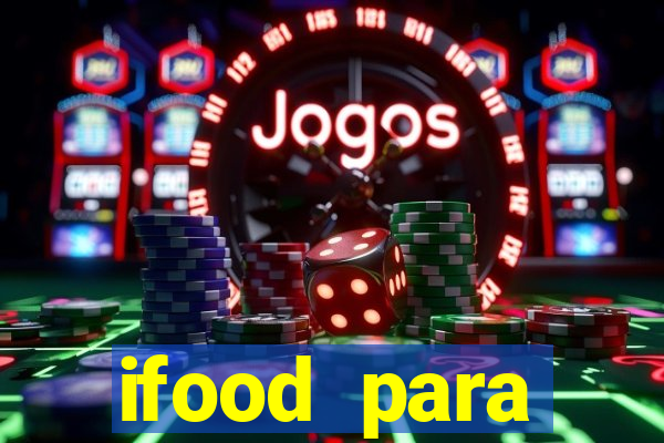 ifood para restaurante login